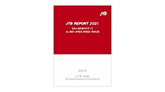 JTB publishes ‘JTB REPORT 2021,’ viewing post-pandemic overseas travel market of Japan
